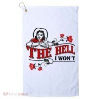 The Hell I Won't Flower Apparel For Life Golf Towel thumb 0