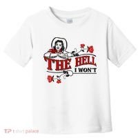 The Hell I Won't Flower Apparel For Life Toddler T-Shirt thumb 0