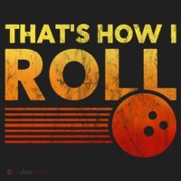 That's How I Roll Funny Distressed Bowling Women's Sweatshirt thumb 2
