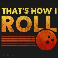 That's How I Roll Funny Distressed Bowling Long Sleeve Shirt thumb 2