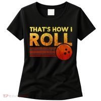 That's How I Roll Funny Distressed Bowling Women's T-Shirt thumb 0