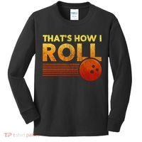 That's How I Roll Funny Distressed Bowling Kids Long Sleeve Shirt thumb 0