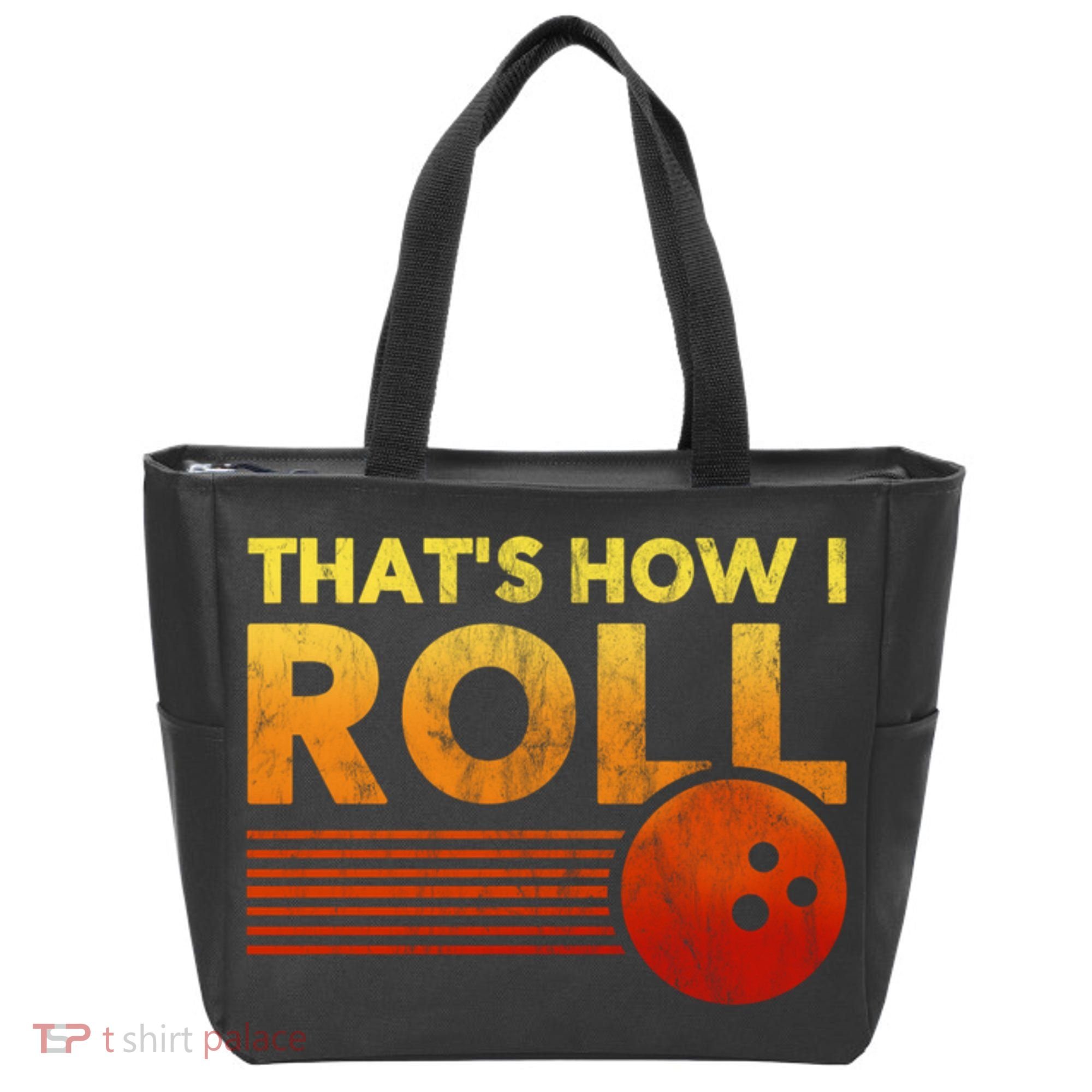 That's How I Roll Funny Distressed Bowling Tote Bag