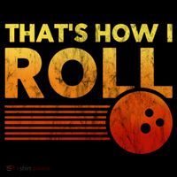 That's How I Roll Funny Distressed Bowling Tote Bag thumb 4