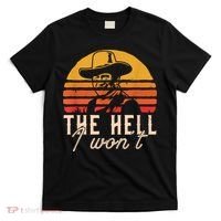 The Hell I Won't Quote Retro Vintage T-Shirt thumb 0