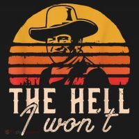 The Hell I Won't Quote Retro Vintage T-Shirt thumb 7