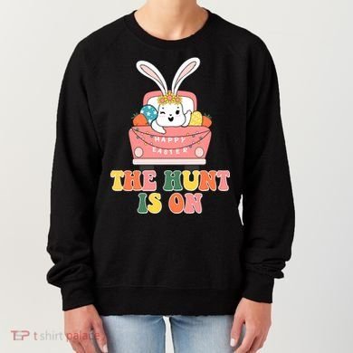 The Hunt Is On Easter Bunny Holiday Women's Sweatshirt