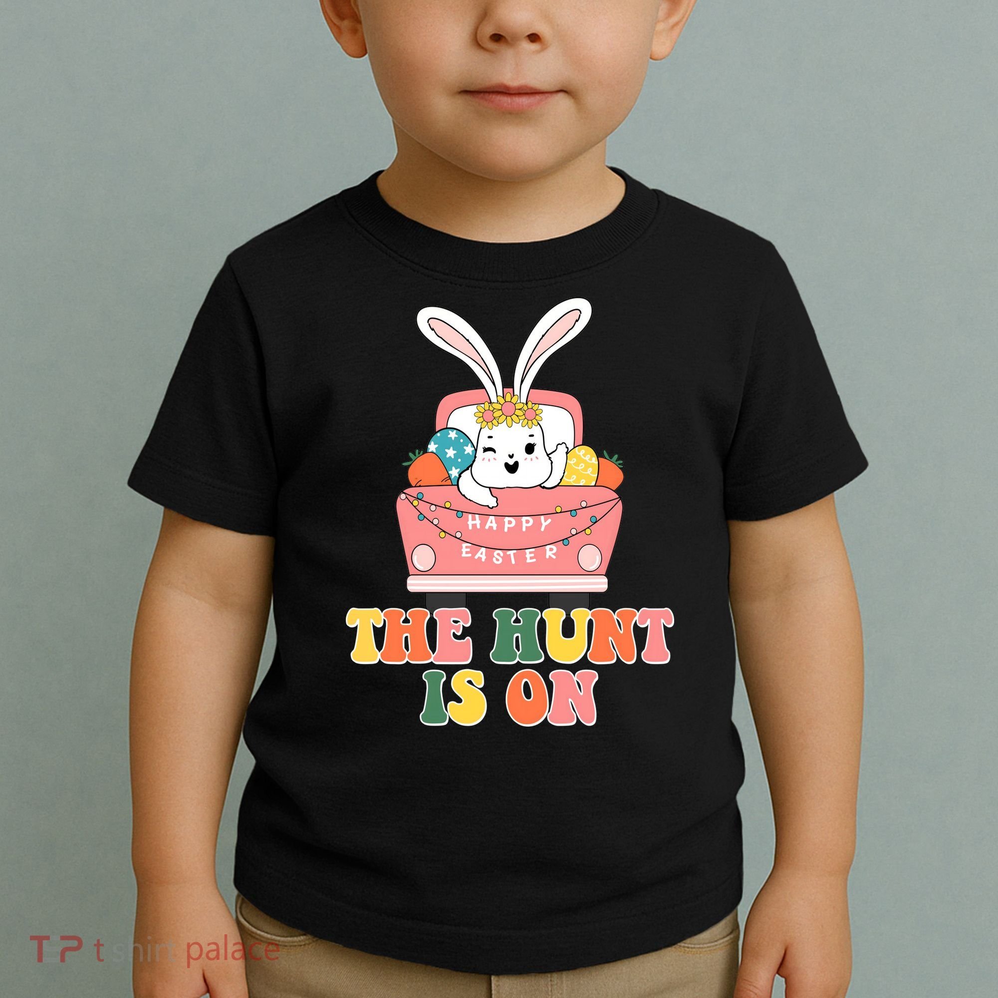 The Hunt Is On Easter Bunny Holiday Toddler T-Shirt