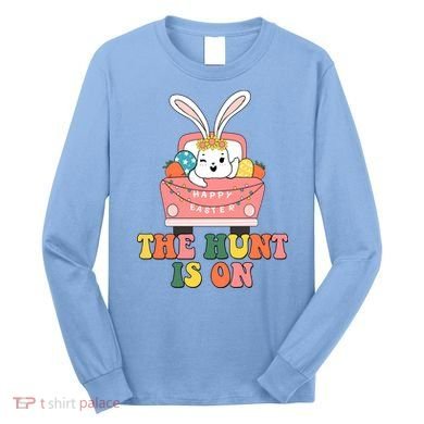 The Hunt Is On Easter Bunny Holiday Long Sleeve Shirt