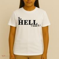 The Hell I Won't Shirt Funny Gift For Cowgirl Or A Cowboy Lover T-Shirt thumb 4