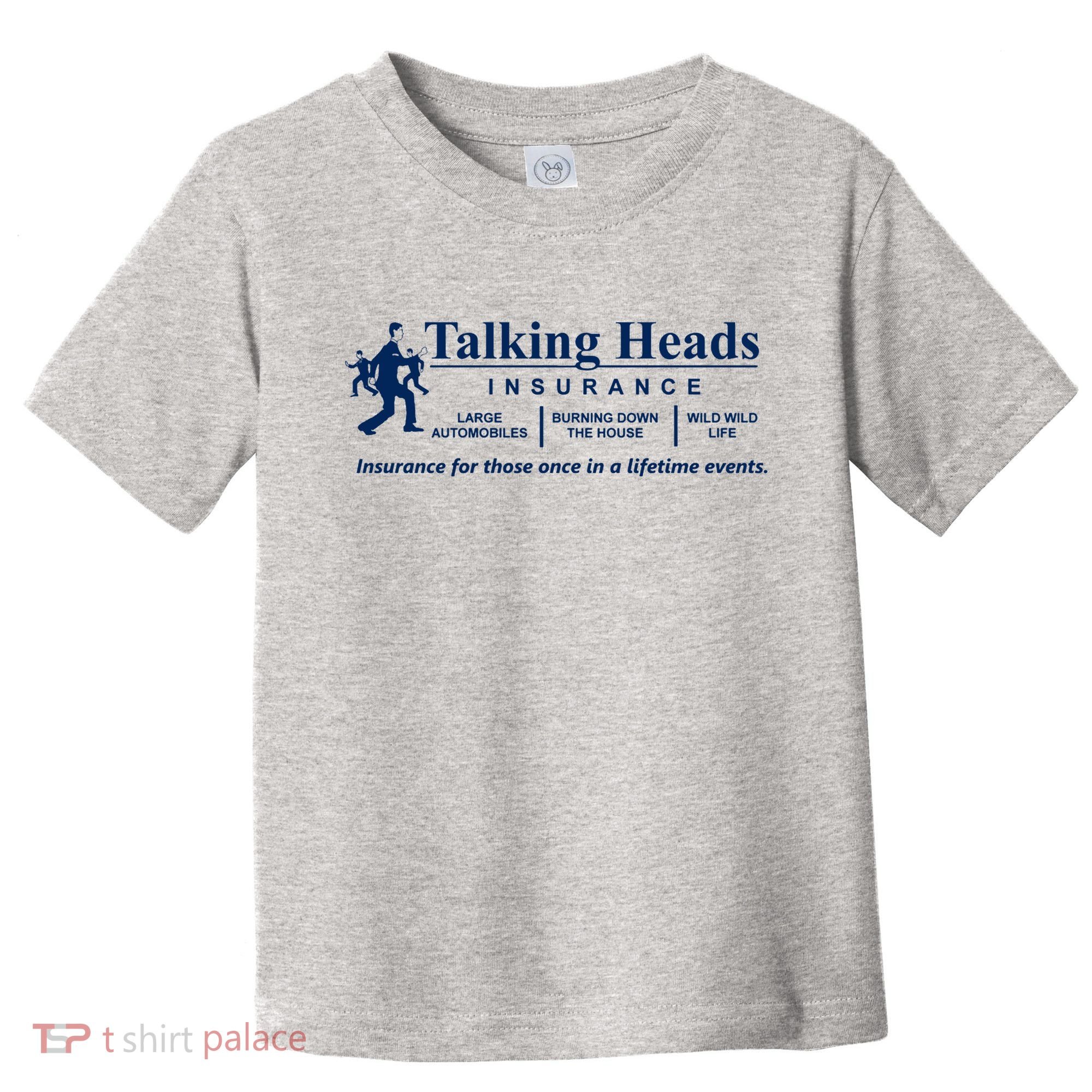 Talking Heads Insurance Toddler T-Shirt
