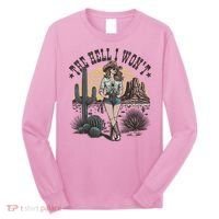 The Hell I WonT  Retro Western Cowgirl Long Sleeve Shirt thumb 0