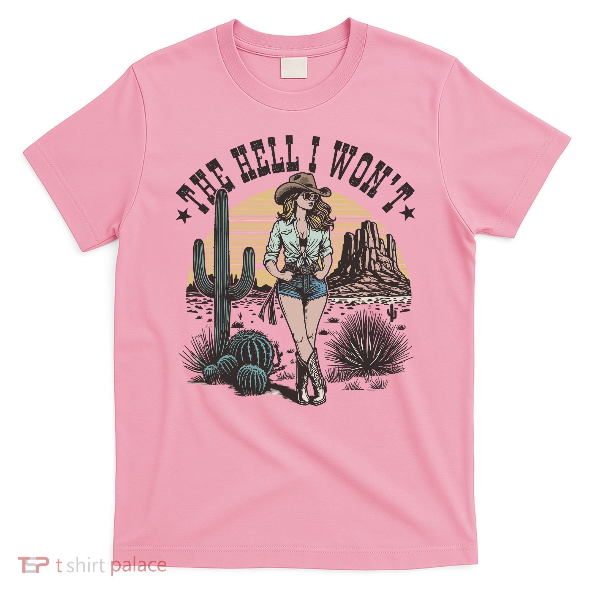 The Hell I WonT  Retro Western Cowgirl T-Shirt