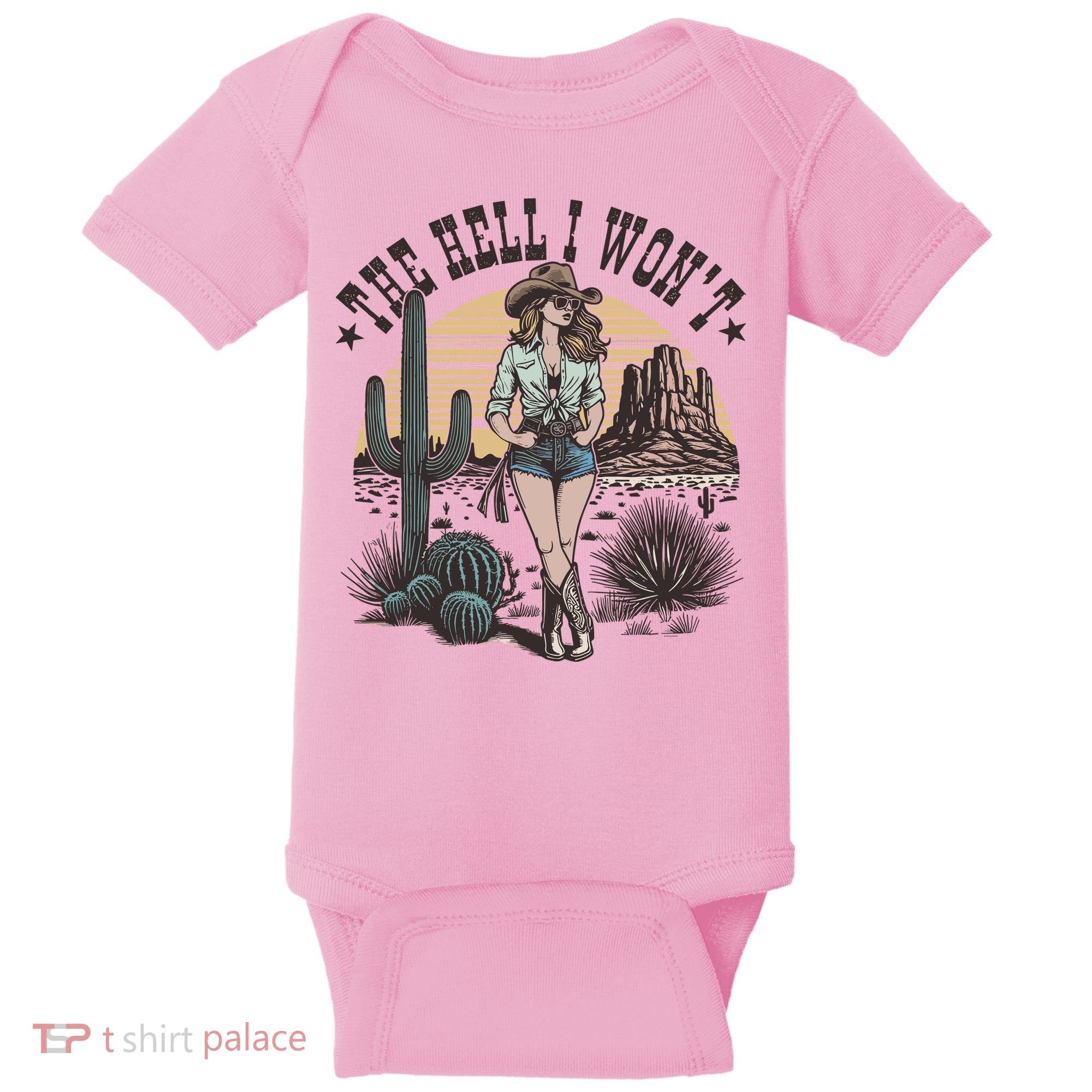 The Hell I WonT  Retro Western Cowgirl Baby Bodysuit