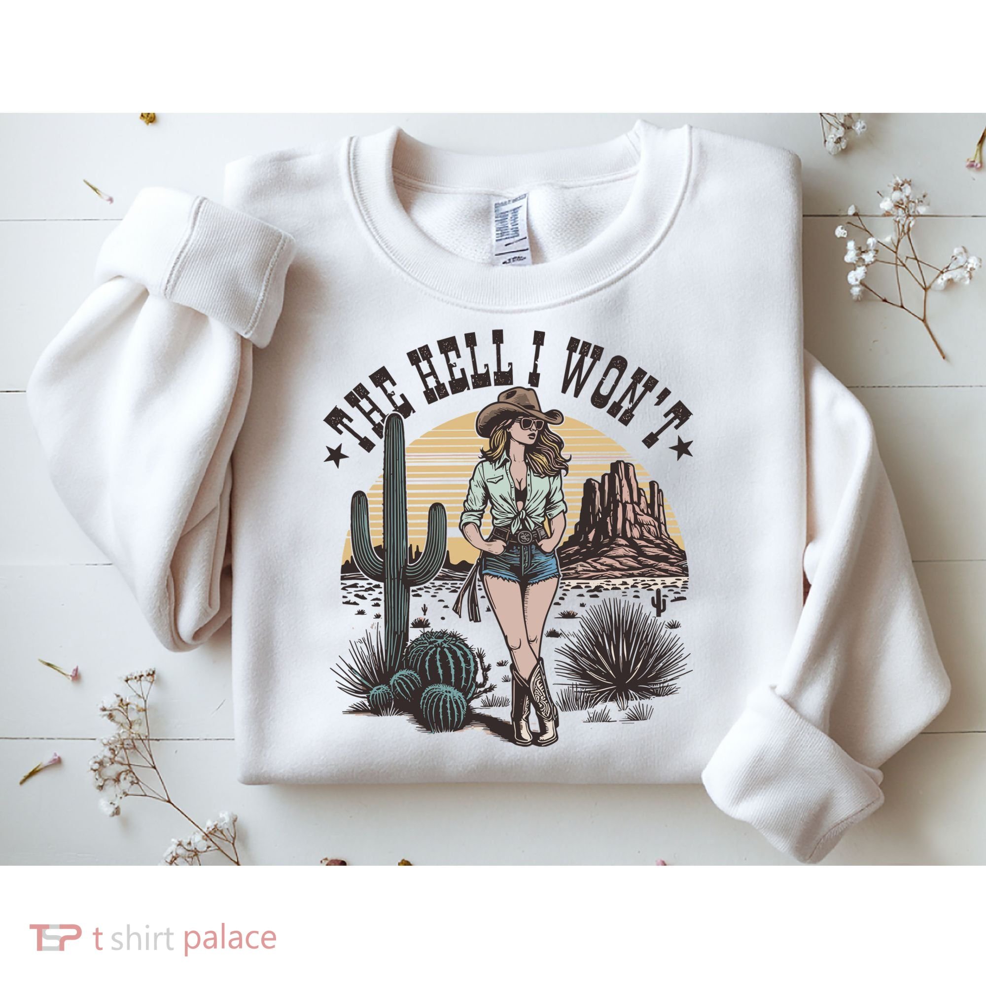 The Hell I WonT  Retro Western Cowgirl Sweatshirt