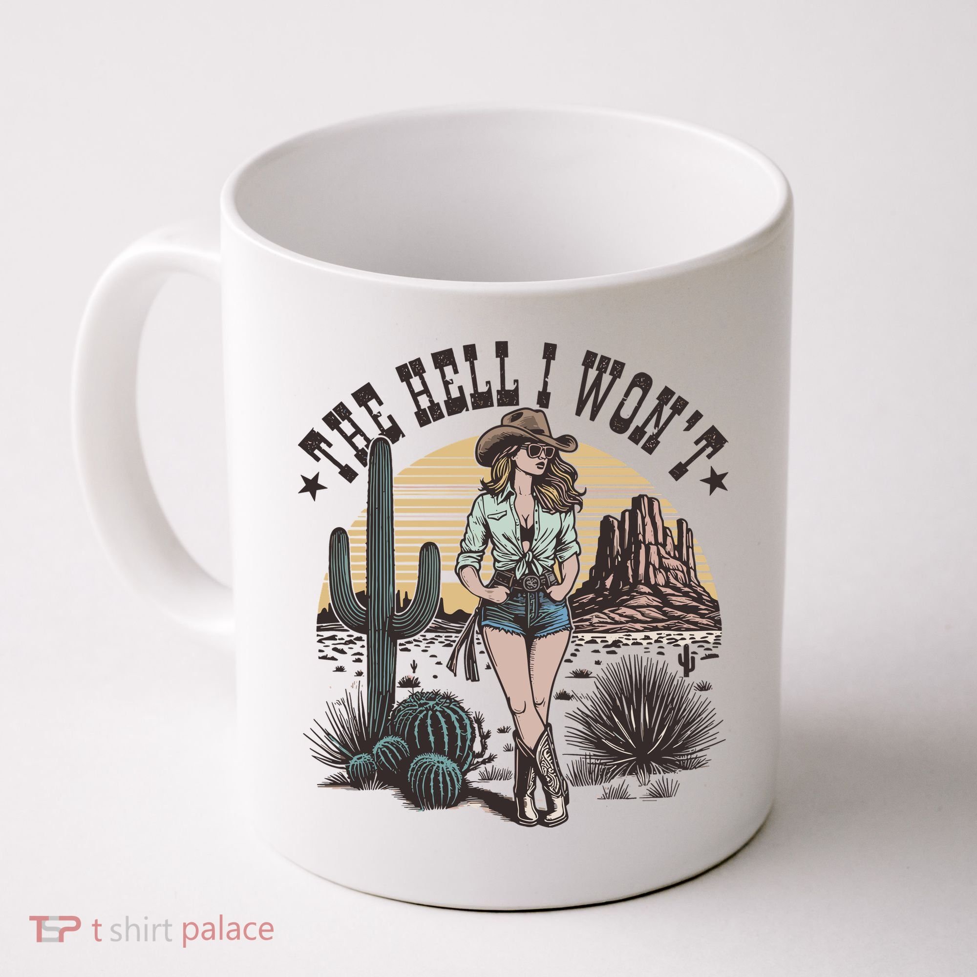 The Hell I WonT  Retro Western Cowgirl Coffee Mug