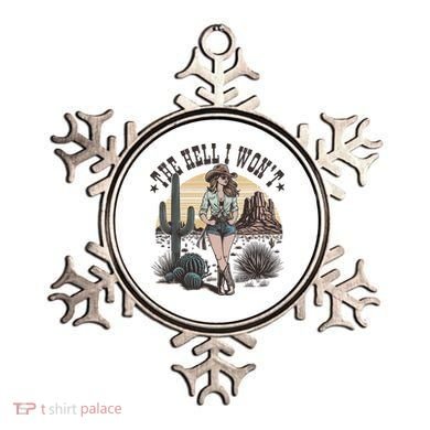 The Hell I WonT  Retro Western Cowgirl Ornament