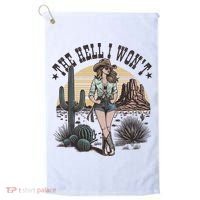 The Hell I WonT  Retro Western Cowgirl Golf Towel thumb 0