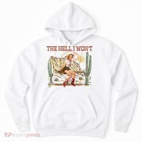 The Hell I WonT Retro Western Cowgirl Hoodie thumb 0