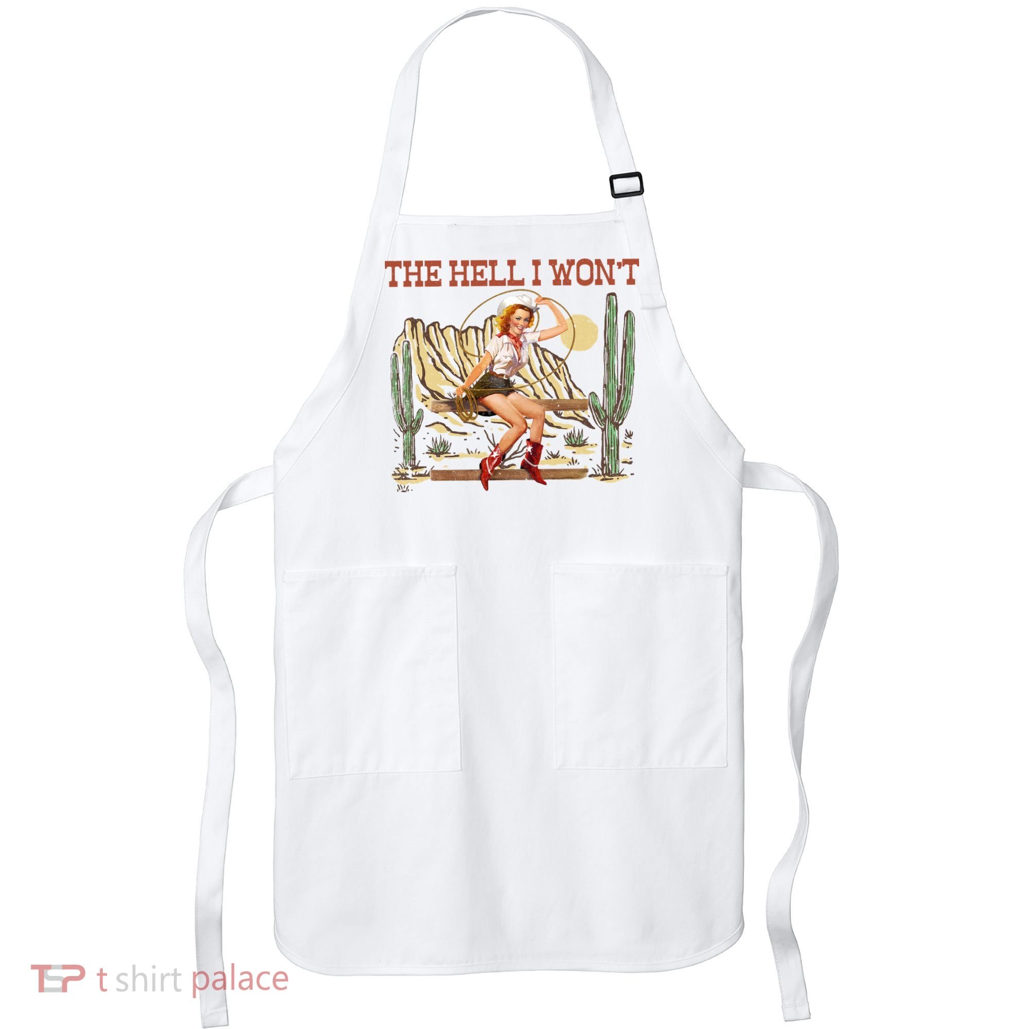 The Hell I WonT Retro Western Cowgirl Apron