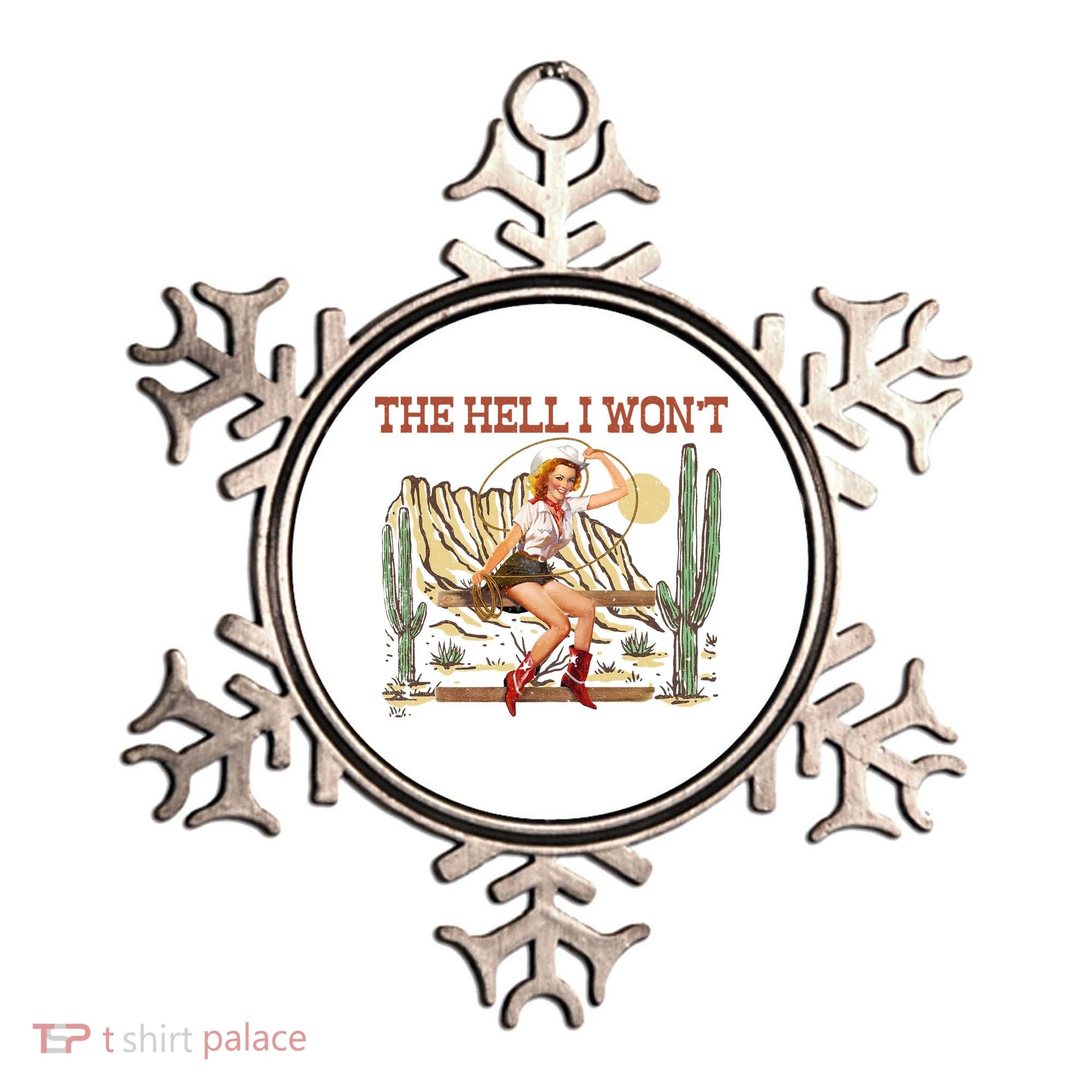 The Hell I WonT Retro Western Cowgirl Ornament