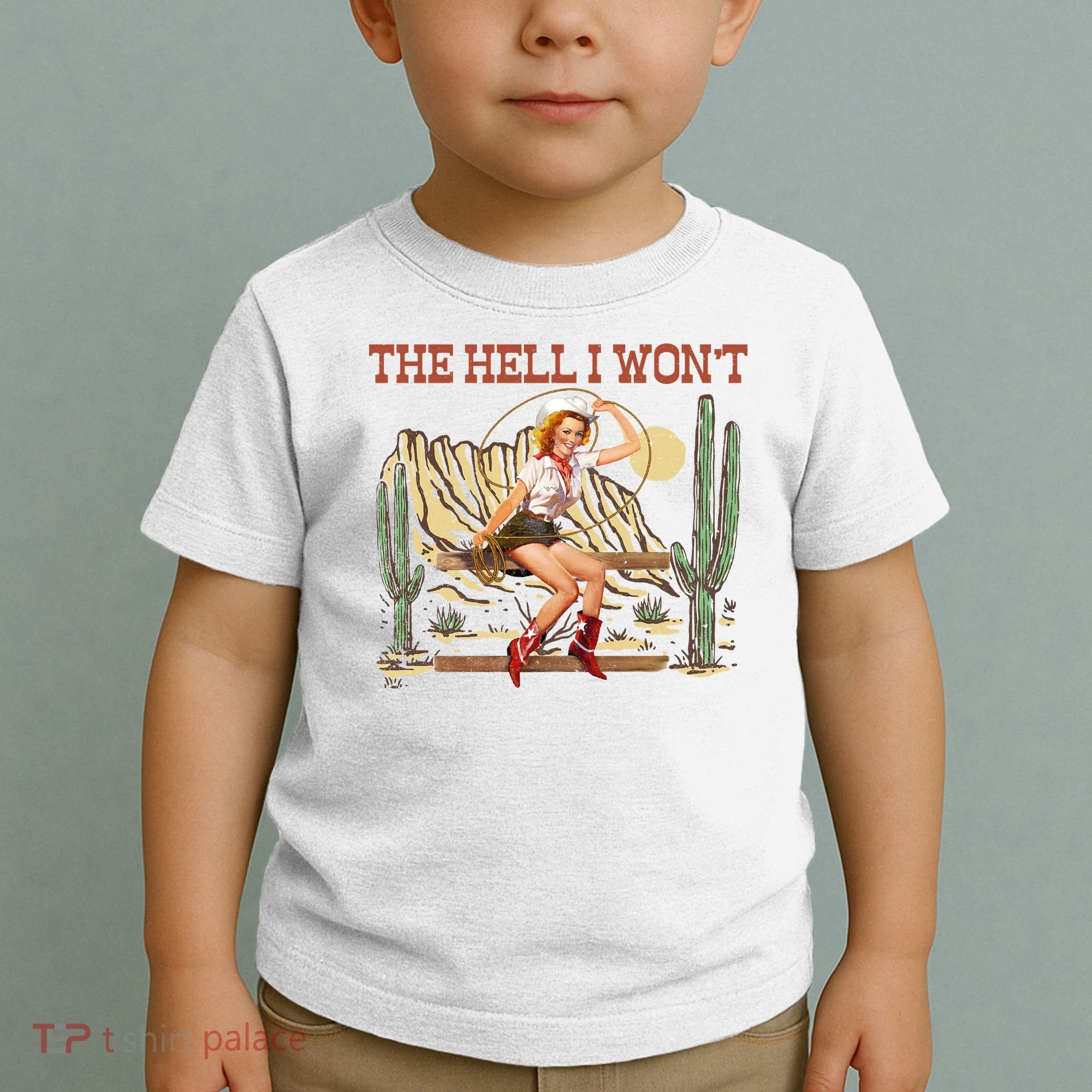The Hell I WonT Retro Western Cowgirl Toddler T-Shirt