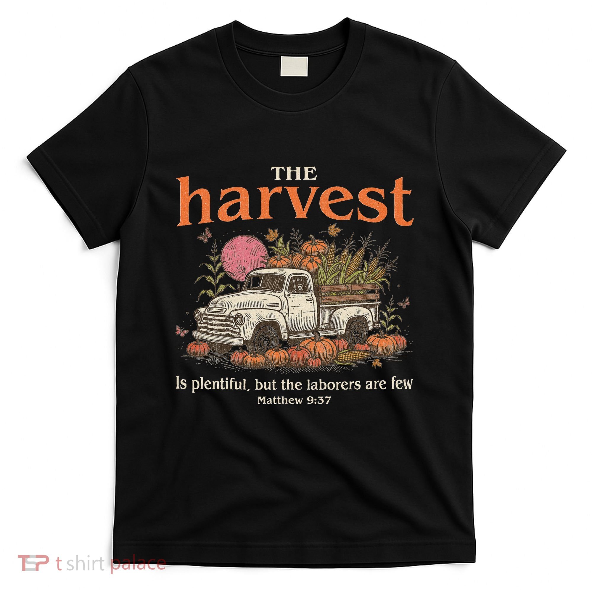 The Harvest Is Plentiful Christian Fall Autumn Vintage Truck T-Shirt