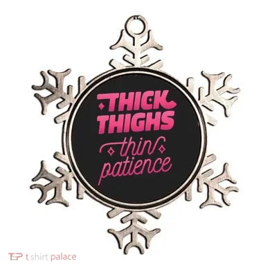 Thick Thighs Thin Patience Ornament