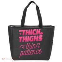 Thick Thighs Thin Patience Tote Bag thumb 0