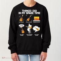 Things I Do In My Spare Time Guitar Fan Women's Sweatshirt thumb 0
