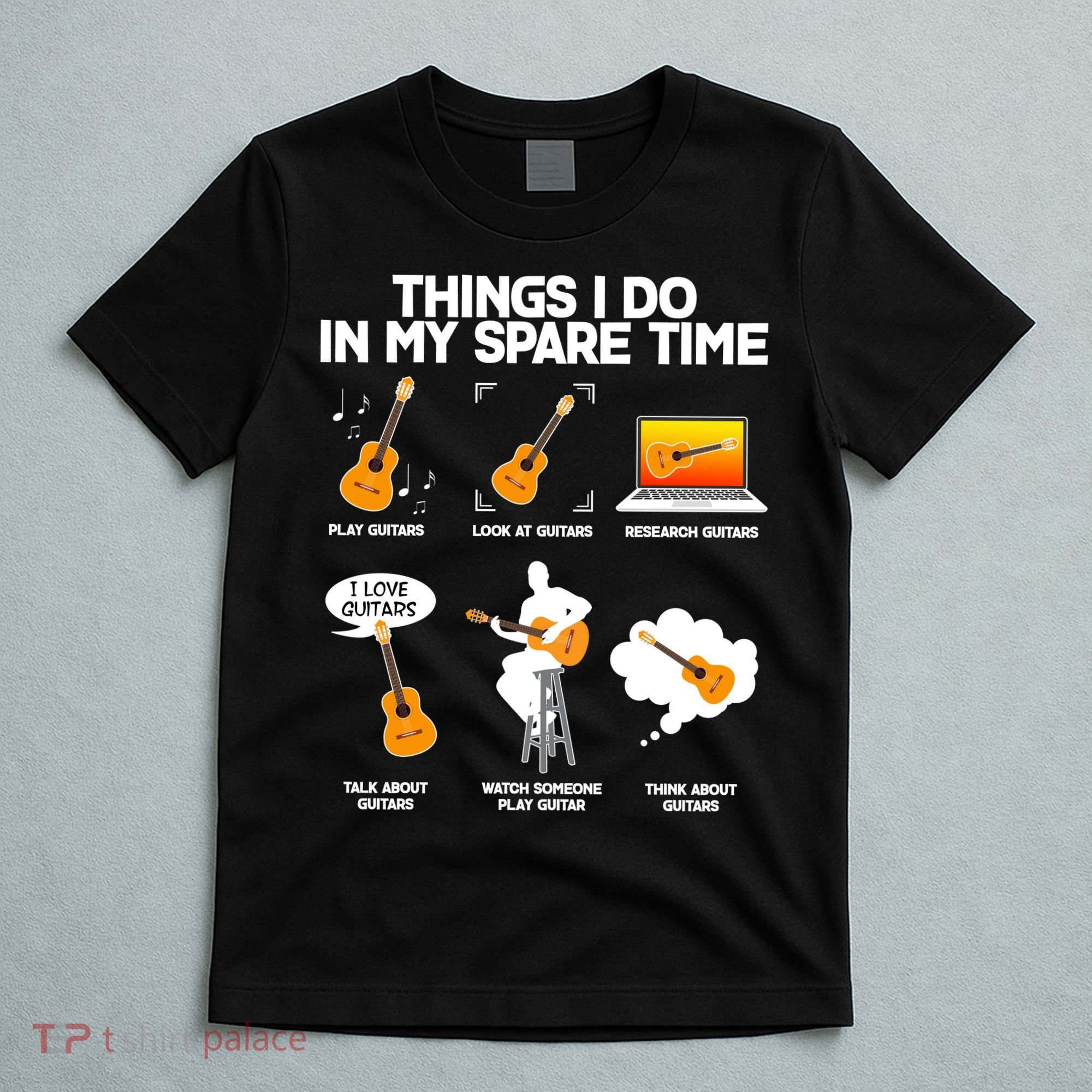 Things I Do In My Spare Time Guitar Fan T-Shirt