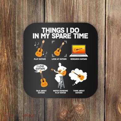 Things I Do In My Spare Time Guitar Fan Coaster