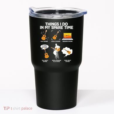 Things I Do In My Spare Time Guitar Fan Tumbler