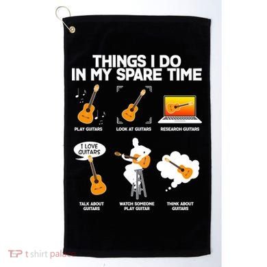 Things I Do In My Spare Time Guitar Fan Golf Towel