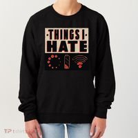 Things I Hate Bad Service Women's Sweatshirt thumb 0