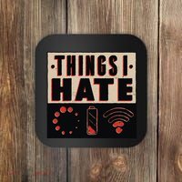 Things I Hate Bad Service Coaster thumb 0