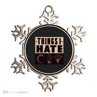 Things I Hate Bad Service Ornament thumb 0