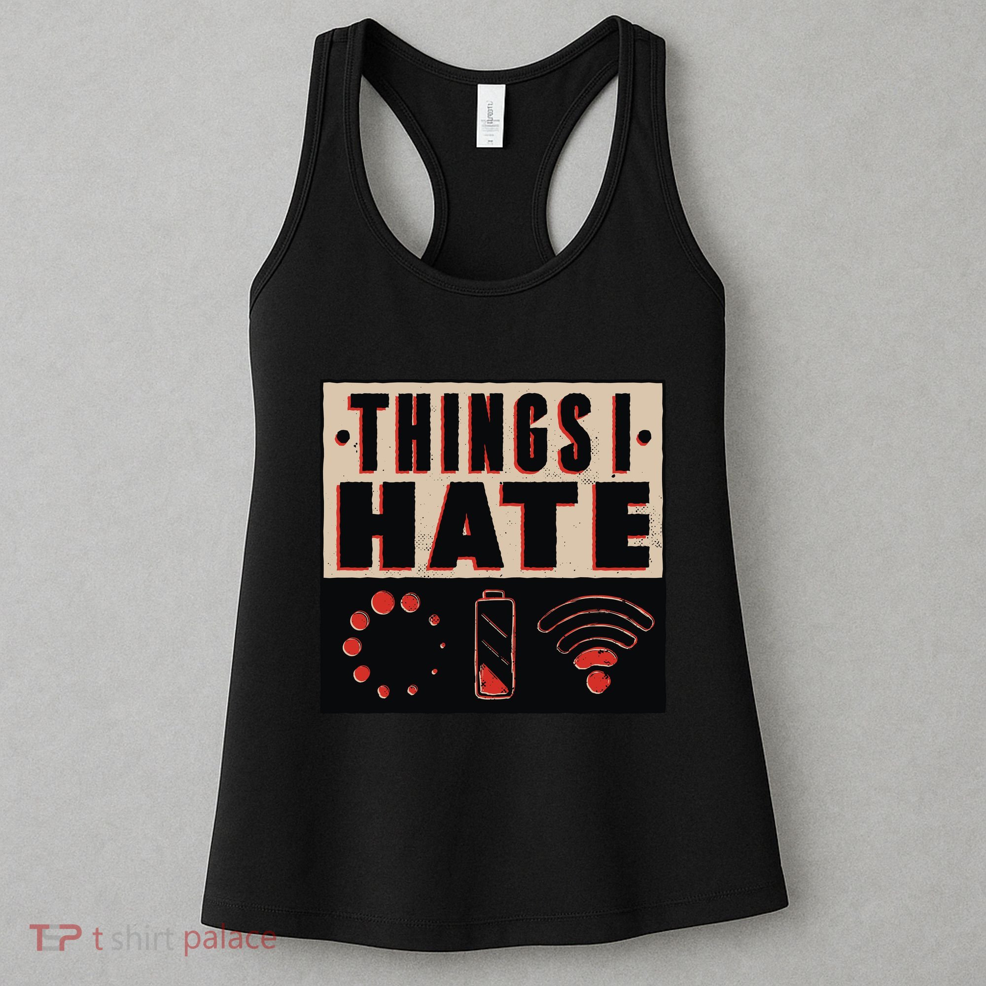 Things I Hate Bad Service Women's Tank Top