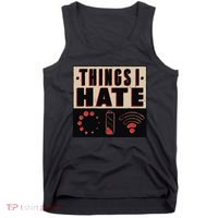 Things I Hate Bad Service Tank Top thumb 0