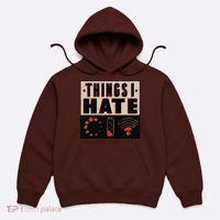Things I Hate Bad Service Hoodie thumb 0