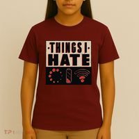 Things I Hate Bad Service T-Shirt thumb 4
