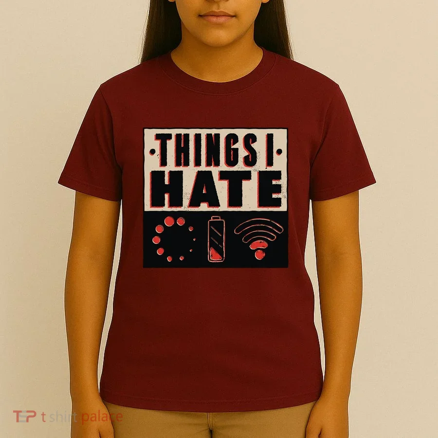 Things I Hate Bad Service T-Shirt