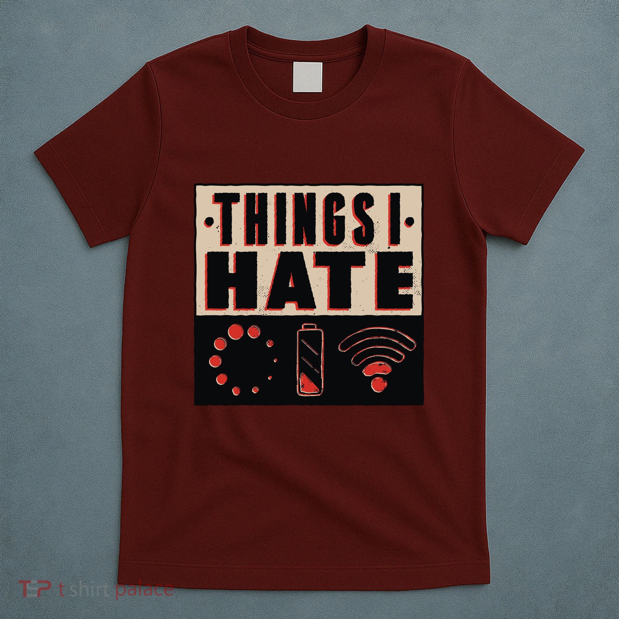 Things I Hate Bad Service T-Shirt