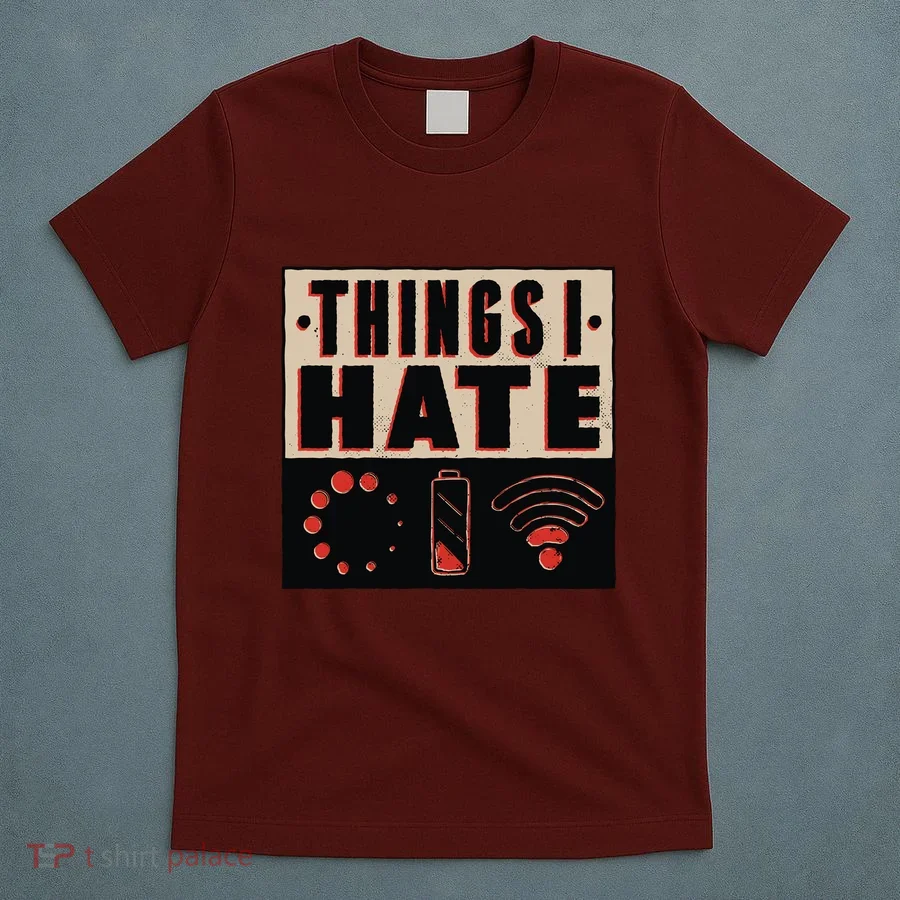 Things I Hate Bad Service T-Shirt