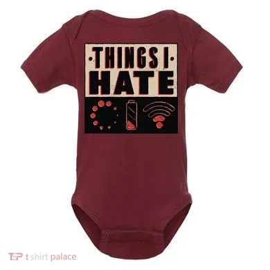 Things I Hate Bad Service Baby Bodysuit