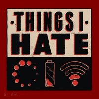 Things I Hate Bad Service Toddler T-Shirt thumb 2