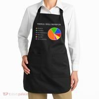 Things I Will Never Do Funny Apron thumb 2