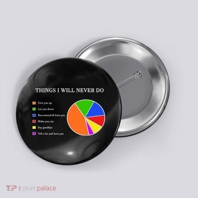 Things I Will Never Do Funny Button
