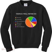 Things I Will Never Do Funny Kids Sweatshirt thumb 0