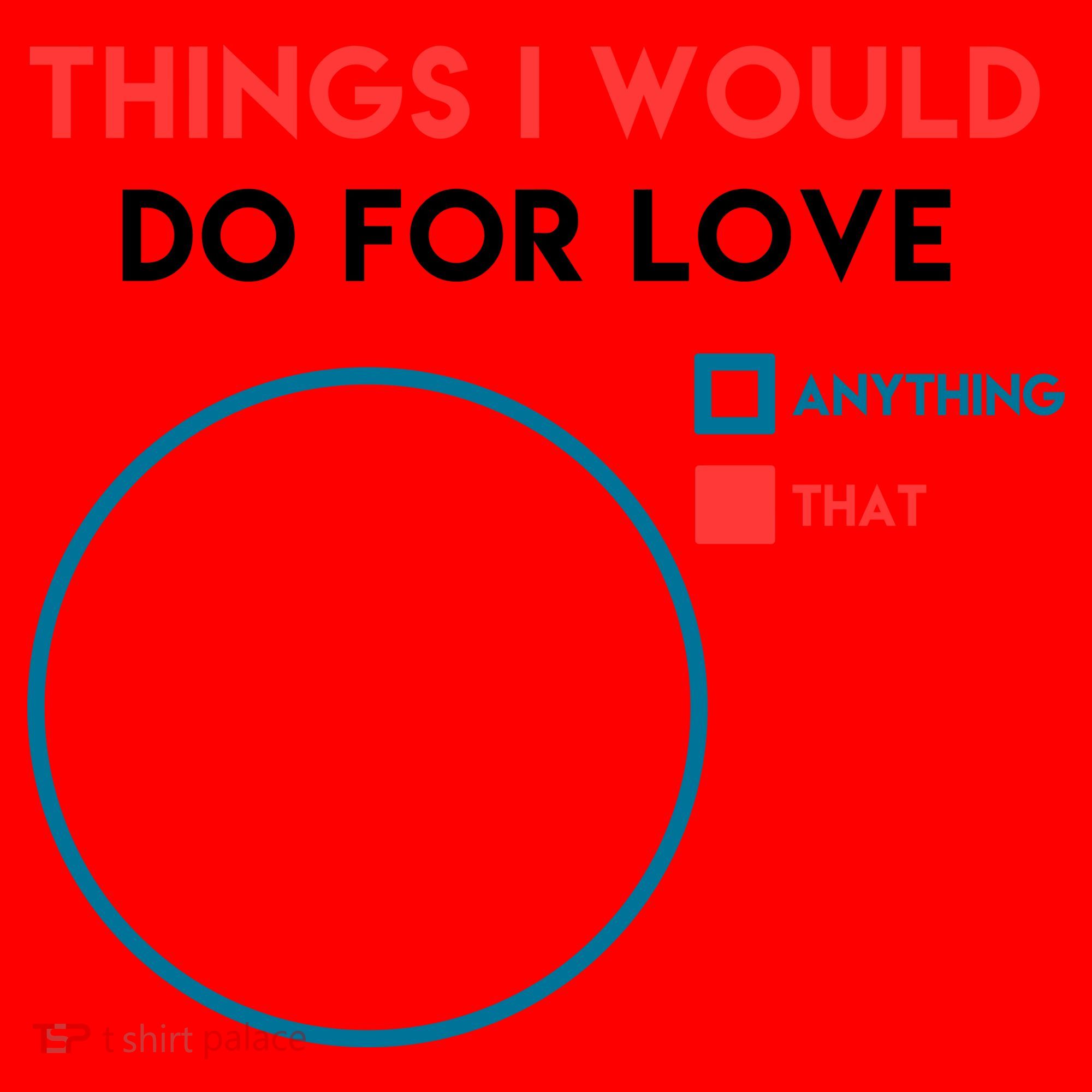 Things I Would Do For Love Santa Hat